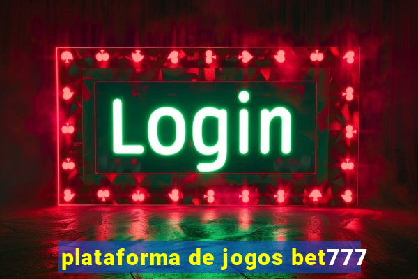 plataforma de jogos bet777